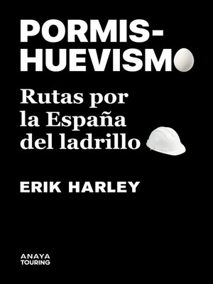 cover image of PORMISHUEVISMO. Rutas por la España del ladrillo